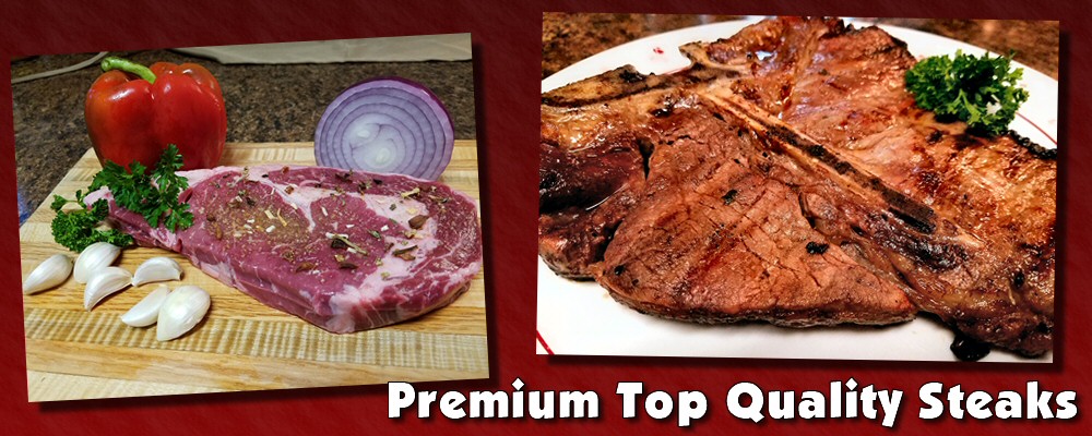Premium top quality steaks